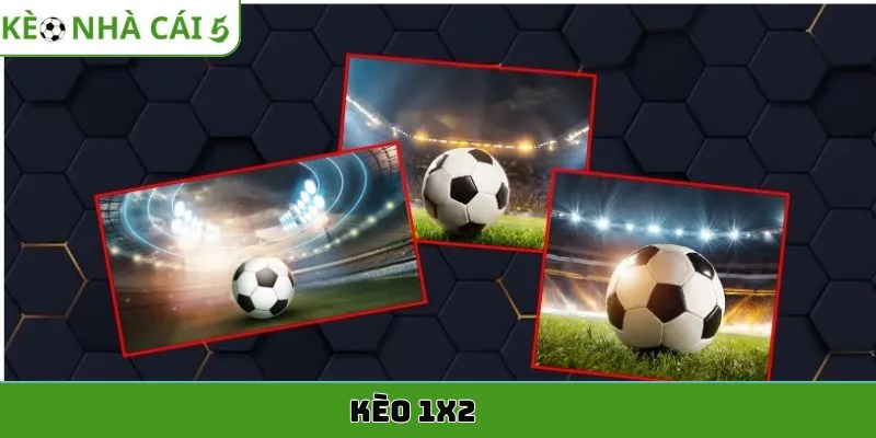 kèo 1x2