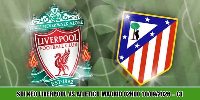 Liverpool vs Atletico